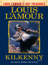 Cover image for Kilkenny (Louis L'Amour's Lost Treasures)